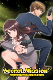 Secret Mission: Sennyuu Sousakan wa Zettai ni Makenai! – Todos los Episodios